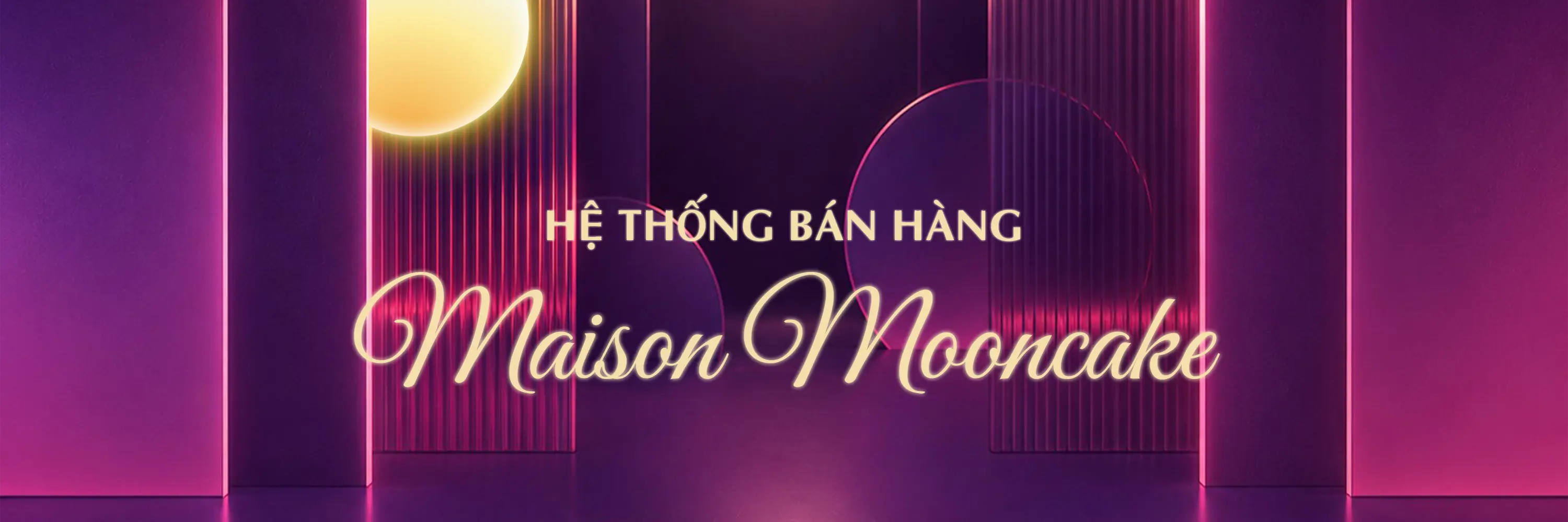 Hệ thống bán hàng Maison Mooncake